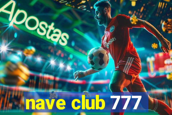 nave club 777